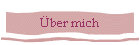 Über mich